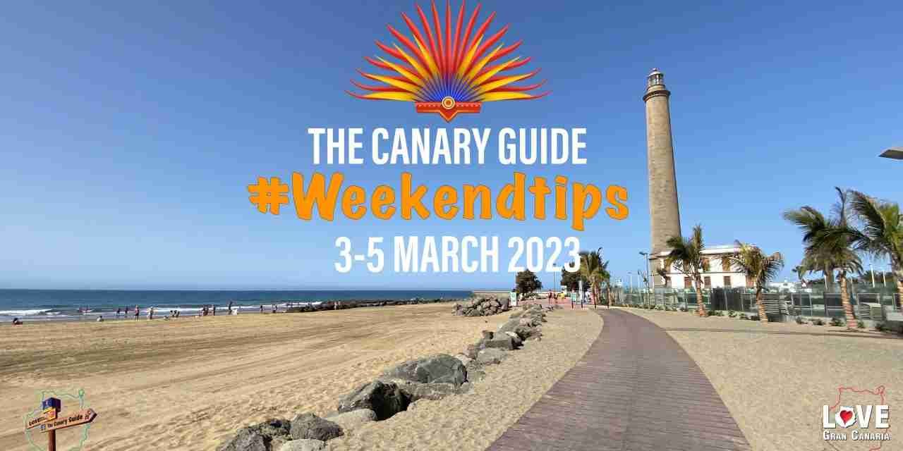 The Canary Guide Weekend Tips 3-5 March 2023
