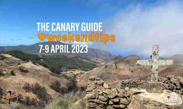 The Canary Guide Weekend Tips 7-9 April 2023